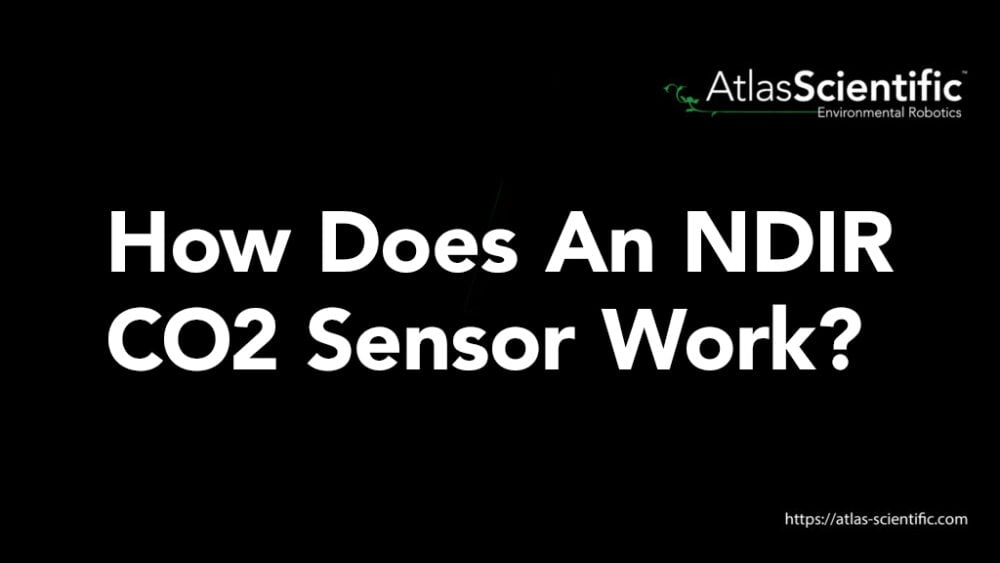 How Does An NDIR CO2 Sensor Work? | Atlas Scientific