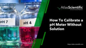 How To Calibrate a pH Meter Without Solution how-to-calibrate-ph-meter-without-solution