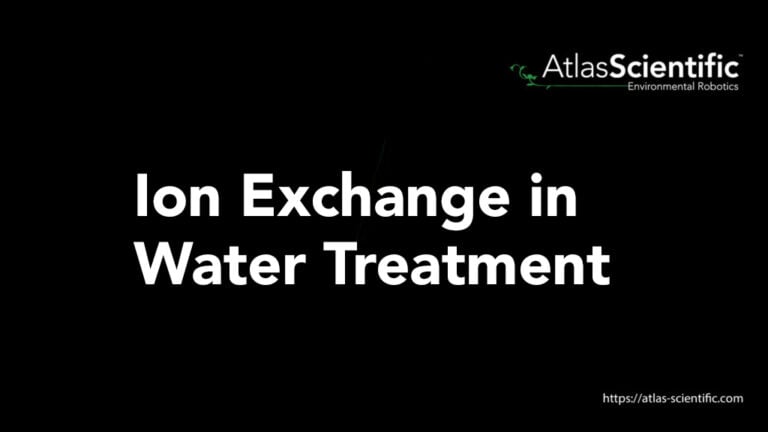 Ion Exchange In Water Treatment | Atlas Scientific
